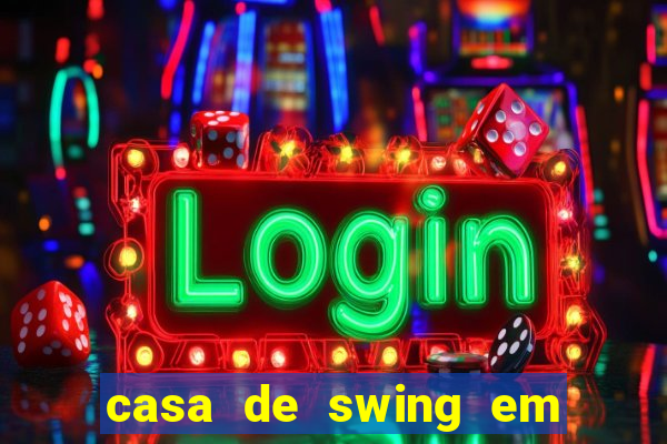 casa de swing em porto seguro